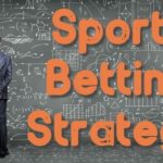 15 استراتژی برتر در شرطبندی ورزشی